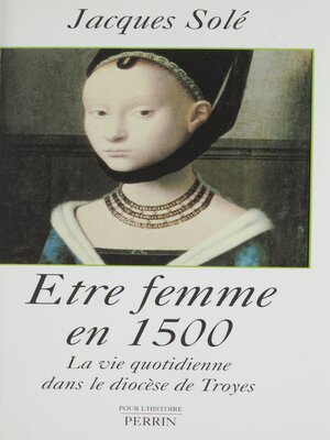 cover image of Être femme en 1500